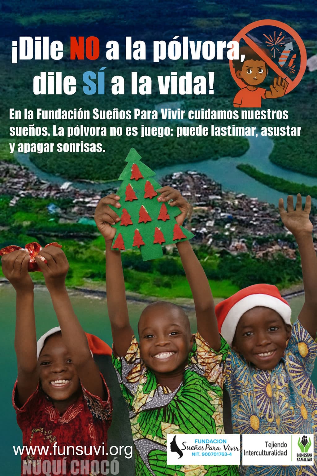 ¡dile NO a la polvora, dile SI a la vida